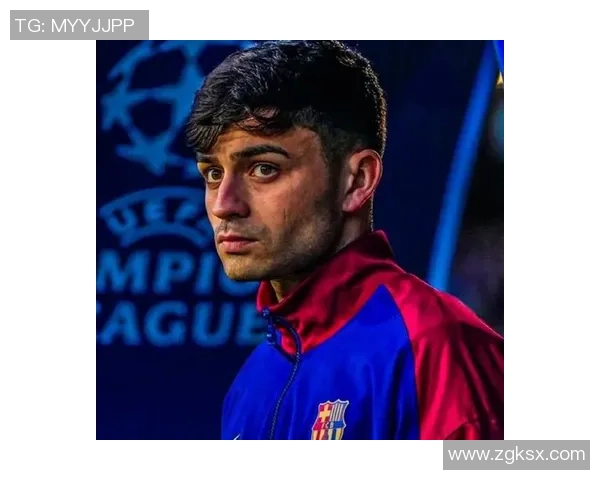 佩德里：年轻天才在巴萨的崛起与未来发展展望